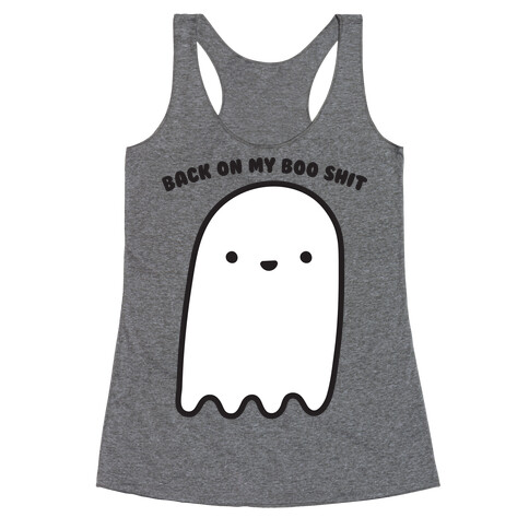 Back On My Boo Shit Ghost Racerback Tank Top