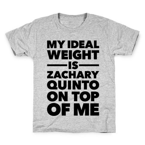 Ideal Weight (Zachary Quinto) Kids T-Shirt