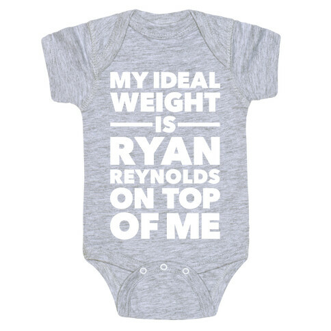 Ideal Weight (Ryan Reynolds) Baby One-Piece