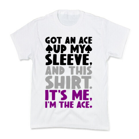 Got An Ace Up My Sleeve Kids T-Shirt