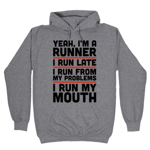 Yeah I'm A Runner Hooded Sweatshirt
