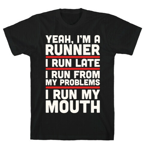 Yeah I'm A Runner T-Shirt