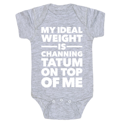Ideal Weight (Channing Tatum) Baby One-Piece