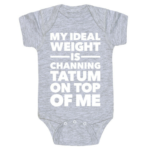 Ideal Weight (Channing Tatum) Baby One-Piece