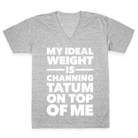 Ideal Weight (Channing Tatum) V-Neck Tee Shirt