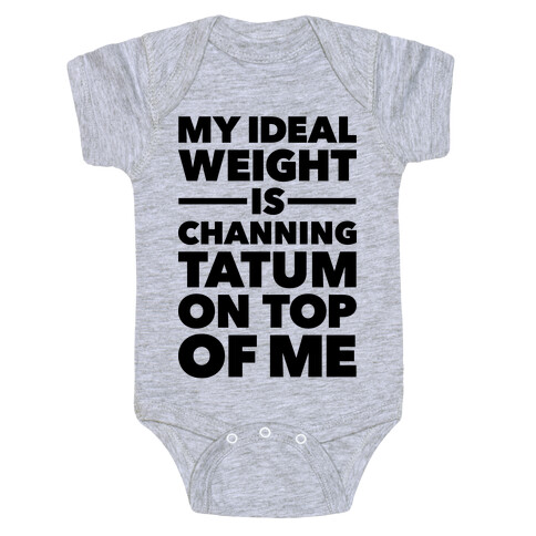 Ideal Weight (Channing Tatum) Baby One-Piece