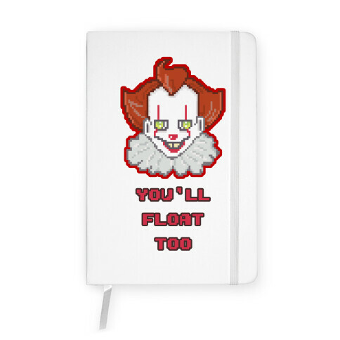 You'll Float Too Pixel IT Notebook