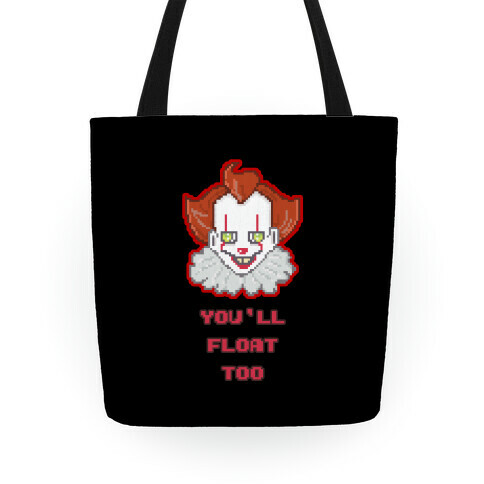 You'll Float Too Pixel IT Tote