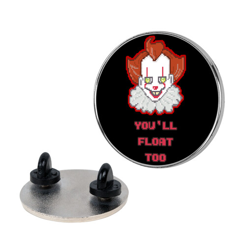 You'll Float Too Pixel IT Pin