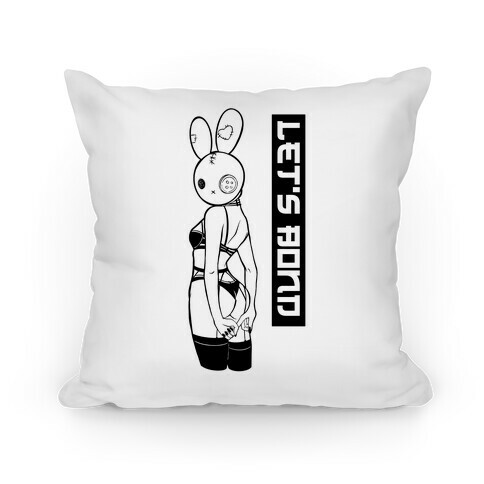 Let's Bond Pillow