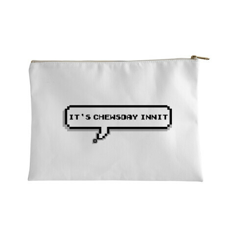 It's Chewsday Innit Accessory Bag