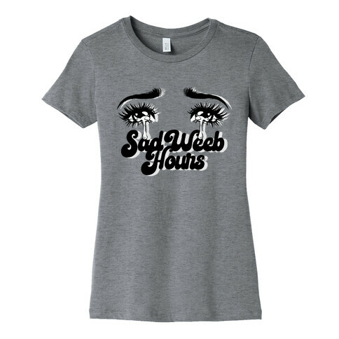 Sad Weeb Hours Womens T-Shirt