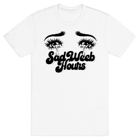 Sad Weeb Hours T-Shirt