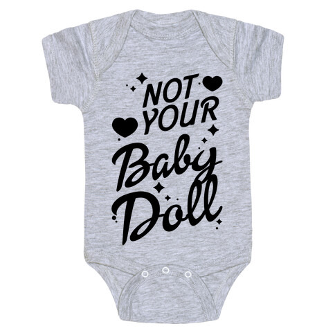 Not Your Baby Doll Baby One-Piece