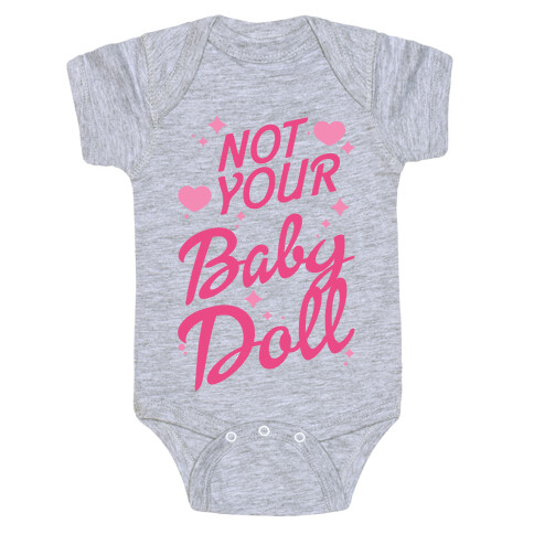 Not Your Baby Doll Baby One-Piece