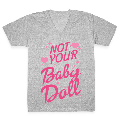 Not Your Baby Doll V-Neck Tee Shirt