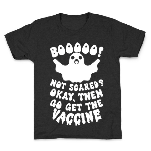 Go Get the Vaccine Ghost Kids T-Shirt