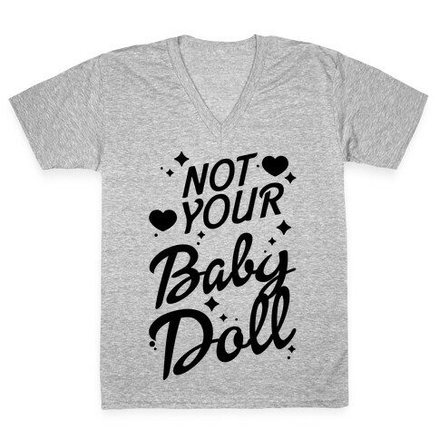 Not Your Baby Doll V-Neck Tee Shirt