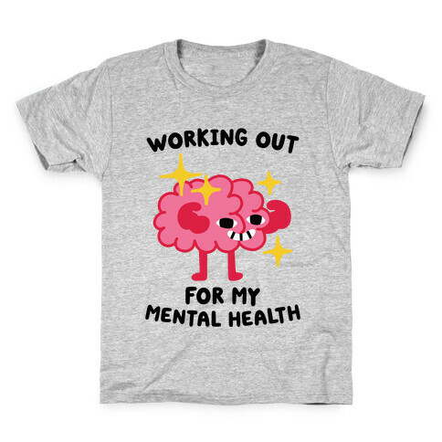 Working Out For My Mental Health Kids T-Shirt