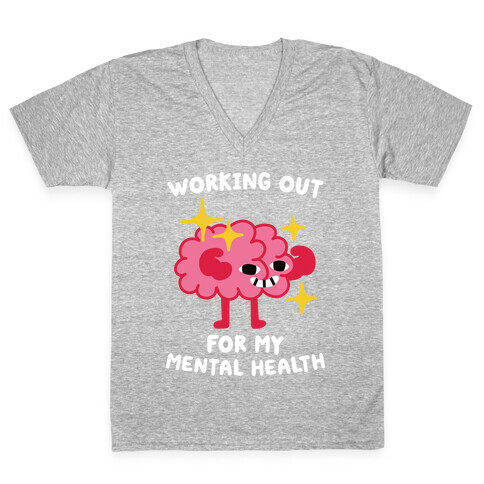 Working Out For My Mental Health V-Neck Tee Shirt