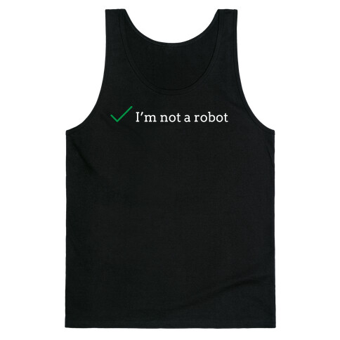 I'm Not a Robot reCaptcha Tank Top