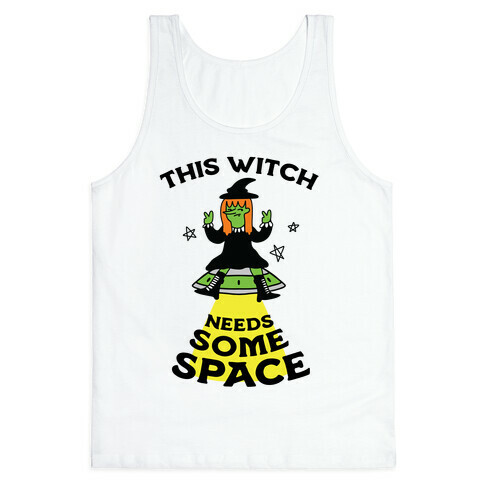 This Witch Needs Some Space Tank Top