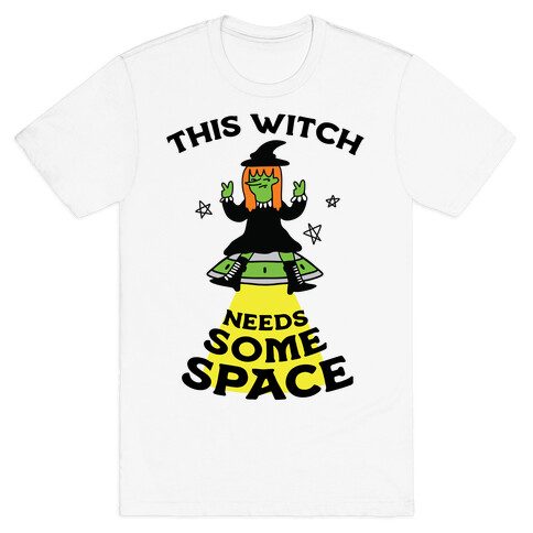 This Witch Needs Some Space T-Shirt
