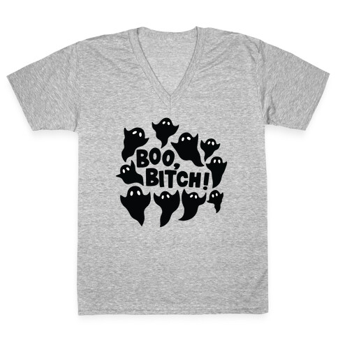 Boo, Bitch! V-Neck Tee Shirt