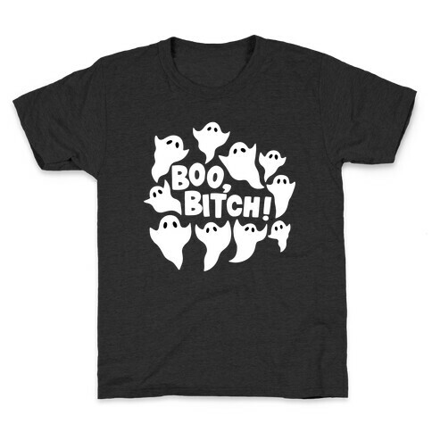 Boo, Bitch! Kids T-Shirt