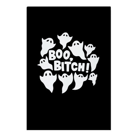 Boo, Bitch! Garden Flag