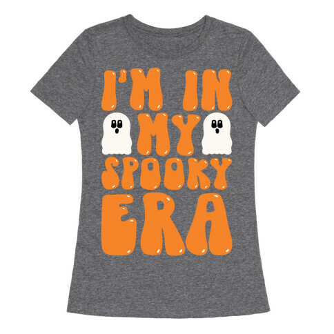 I'm In My Spooky Era Womens T-Shirt