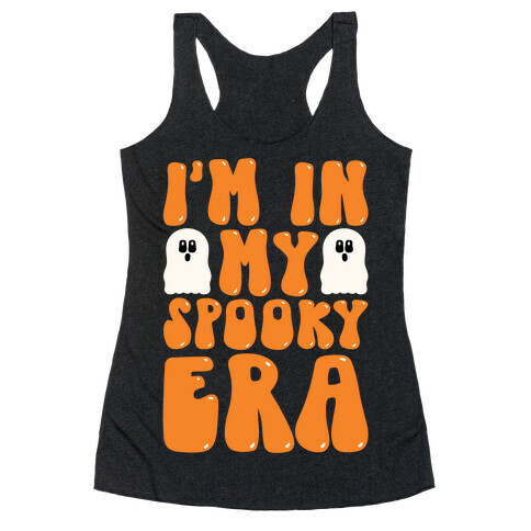 I'm In My Spooky Era Racerback Tank Top