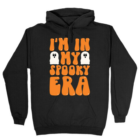 I'm In My Spooky Era Hooded Sweatshirt