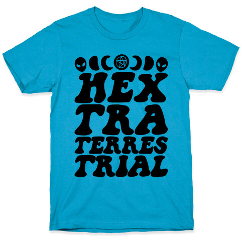 Hextraterrestrial  T-Shirt