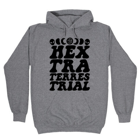Hextraterrestrial  Hooded Sweatshirt