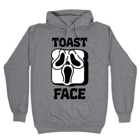 Toast Face  Hooded Sweatshirt