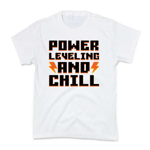 Power Leveling And Chill Kids T-Shirt