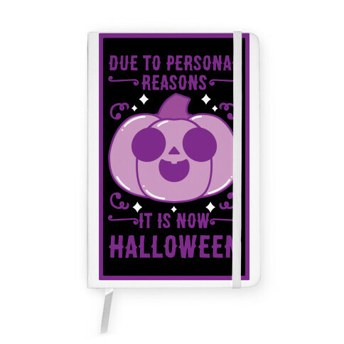 Due To Personal Reasons It Is Now Halloween Pumpkin (Purple) Notebook