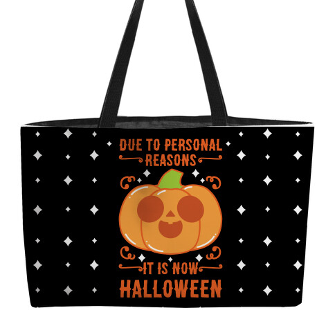 Due To Personal Reasons It Is Now Halloween Pumpkin (Orange) Weekender Tote