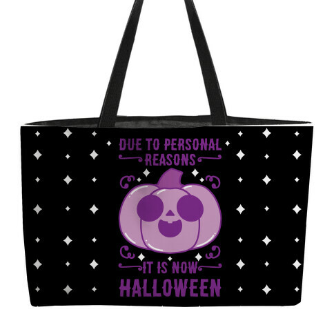 Due To Personal Reasons It Is Now Halloween Pumpkin (Purple) Weekender Tote