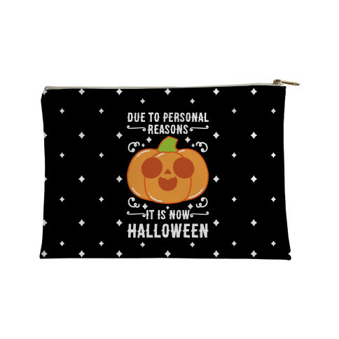 Due To Personal Reasons It Is Now Halloween Pumpkin (White Text) Accessory Bag