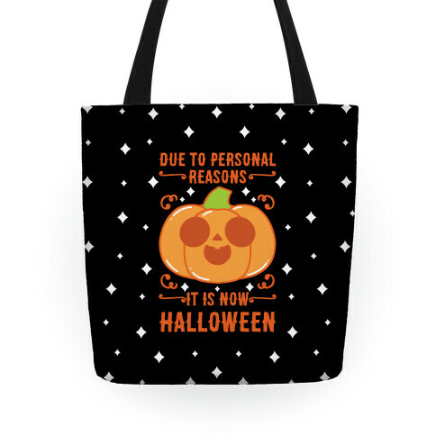 Due To Personal Reasons It Is Now Halloween Pumpkin (Orange) Tote