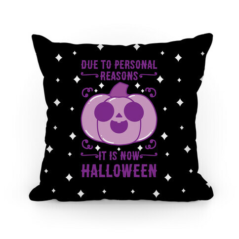 Due To Personal Reasons It Is Now Halloween Pumpkin (Purple) Pillow