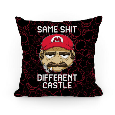 Same Shit Different Castle Pillow