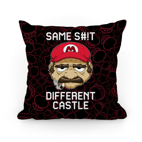 Same S#!t Different Castle Pillow