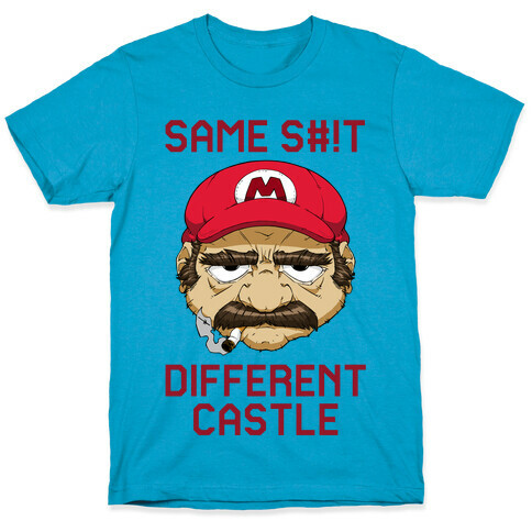 Same S#!t Different Castle T-Shirt