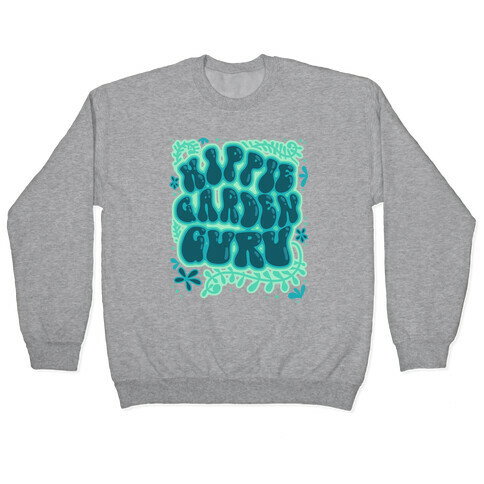 Hippie Garden Guru Pullover