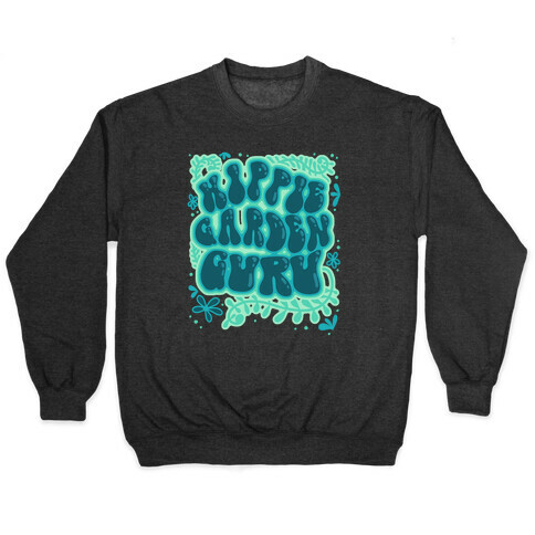 Hippie Garden Guru Pullover