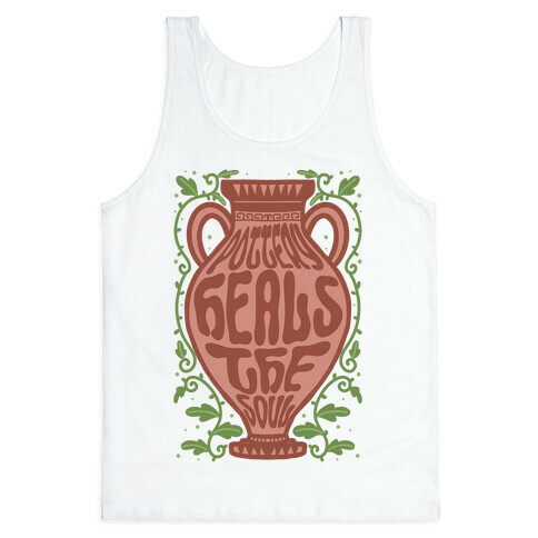 Pottery Heals The Soul Tank Top