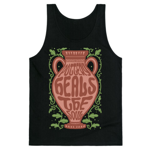 Pottery Heals The Soul Tank Top